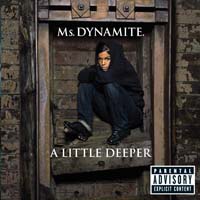 Ms Dynamite — A Little Deeper